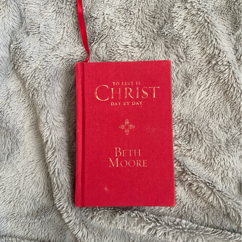 Beth Moore “To live is Christ everyday” NWT